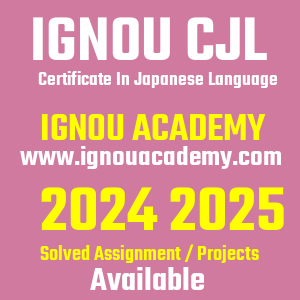 IGNOU CJL SOLVED ASSIGNMENT 2024 2025